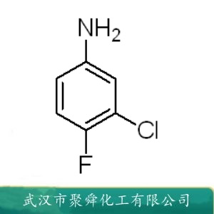 3-氯-4-氟苯胺 367-21-5 中间体