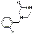 [Ethyl-(2-fluoro-benzyl)-aMino]-acetic acid Structure