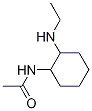 N-(2-EthylaMino-cyclohexyl)-acetaMide Structure
