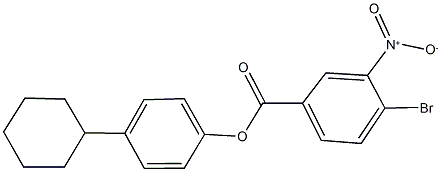 4-cyclohexylphenyl 4-bromo-3-nitrobenzoate Structure