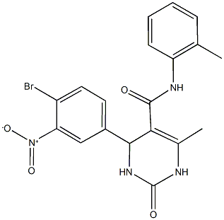 4-{4-bromo-3-nitrophenyl}-6-methyl-N-(2-methylphenyl)-2-oxo-1,2,3,4-tetrahydro-5-pyrimidinecarboxamide 구조식 이미지