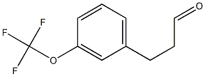 Benzenepropanal, 3-(trifluoroMethoxy)- (or 3-(3-TrifluoroMethoxyphenyl)propionaldehyde) 구조식 이미지