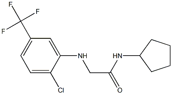 2-{[2-chloro-5-(trifluoromethyl)phenyl]amino}-N-cyclopentylacetamide Structure