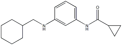 N-{3-[(cyclohexylmethyl)amino]phenyl}cyclopropanecarboxamide Structure