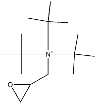 Tri-tert-butylglycidylaminium Structure