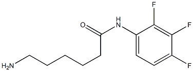 6-amino-N-(2,3,4-trifluorophenyl)hexanamide Structure