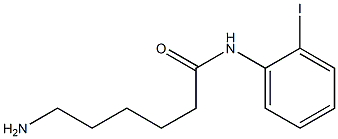 6-amino-N-(2-iodophenyl)hexanamide Structure