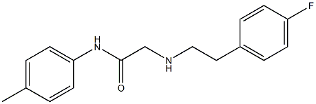 2-{[2-(4-fluorophenyl)ethyl]amino}-N-(4-methylphenyl)acetamide Structure