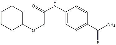 N-[4-(aminocarbonothioyl)phenyl]-2-(cyclohexyloxy)acetamide 구조식 이미지