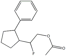 1-Phenyl-2-(2-acetoxy-1-fluoroethyl)cyclopentane Structure