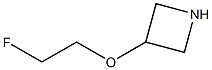 3-(2-Fluoroethoxy)azetidine 구조식 이미지