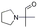 a,a-diMethyl-1-Pyrrolidineacetaldehyde Structure