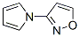 Isoxazole, 3-(1H-pyrrol-1-yl)- (9CI) Structure