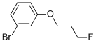 1-Bromo-3-(3-fluoro-propoxy)-benzene
 Structure